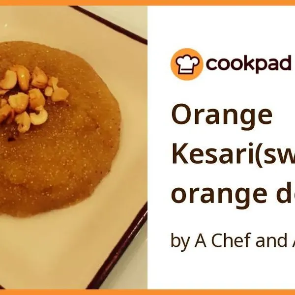 Vegetarian Nut-Free Orange Kesari(sweet orange dessert) — Mediterranean recipe