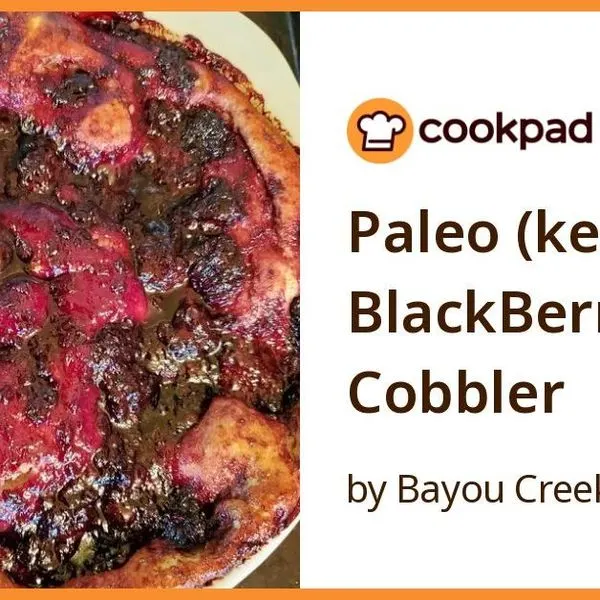 Vegetarian Nut-Free Paleo (keto*) BlackBerry Cobbler — American recipe